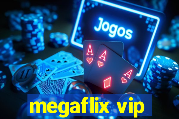 megaflix vip